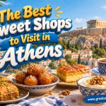 The Best Sweet Shops to Visit in Athens